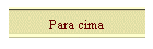 Para cima